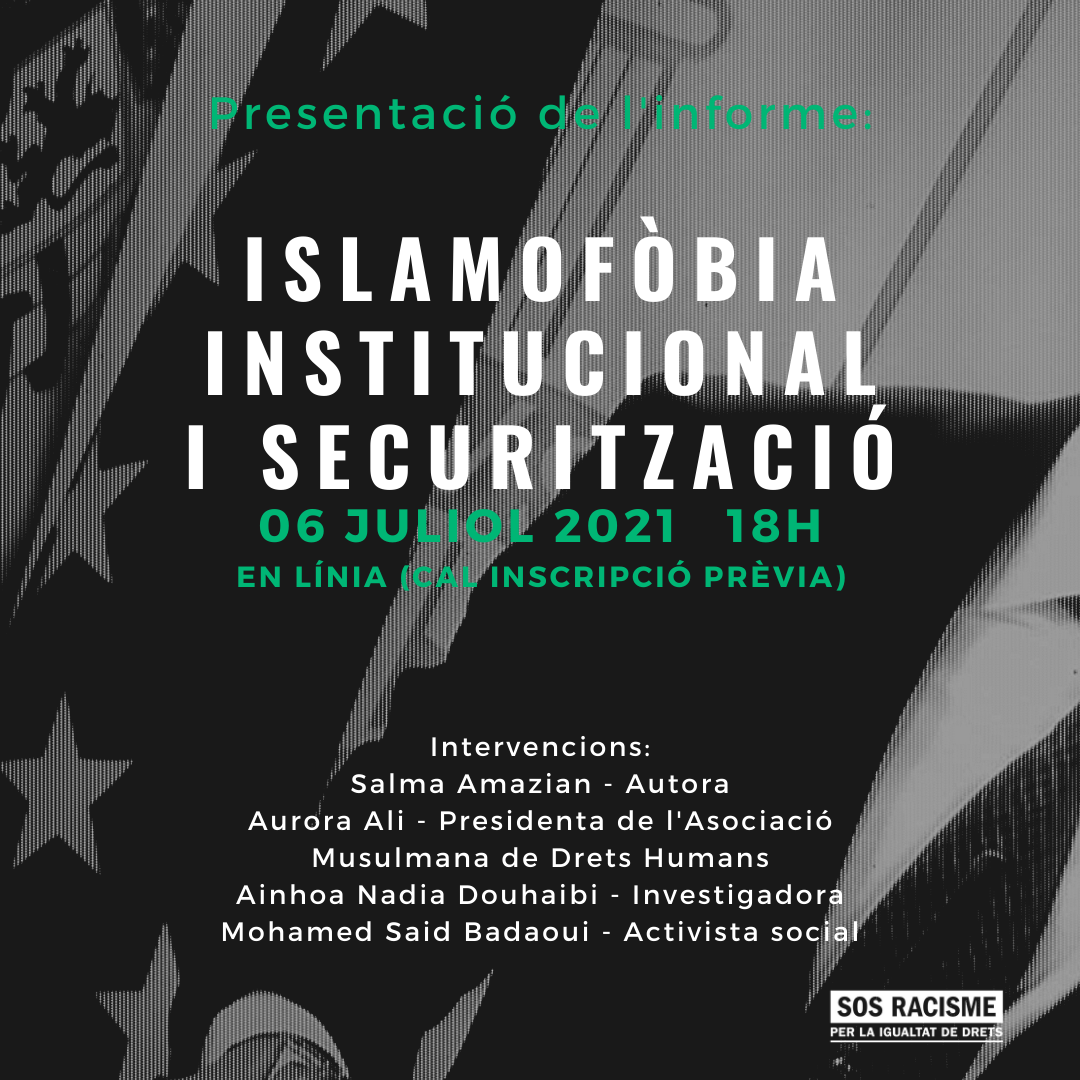 Presentació de l’informe: Islamofòbia institucional i securització